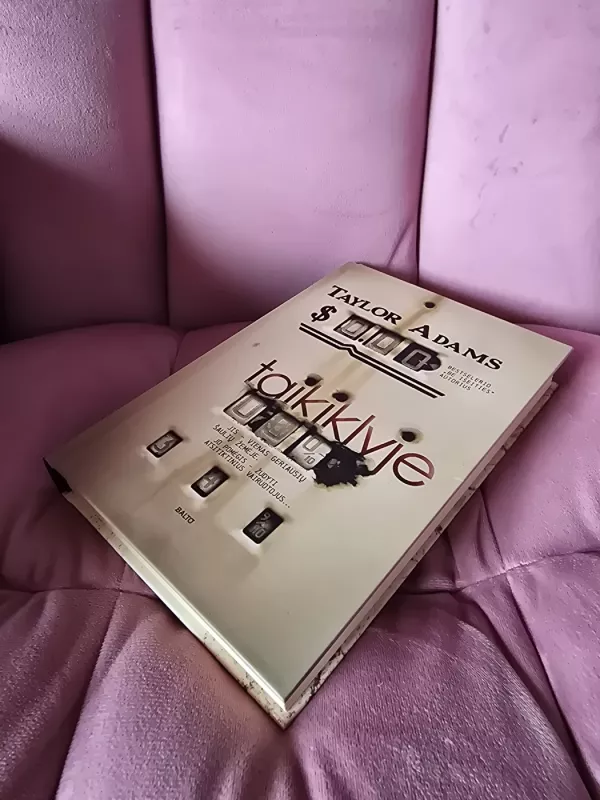 Taikiklyje - Taylor Adams, knyga 3