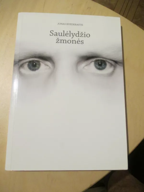 Saulėlydžio žmonės - Jonas Kvederaitis, knyga 3