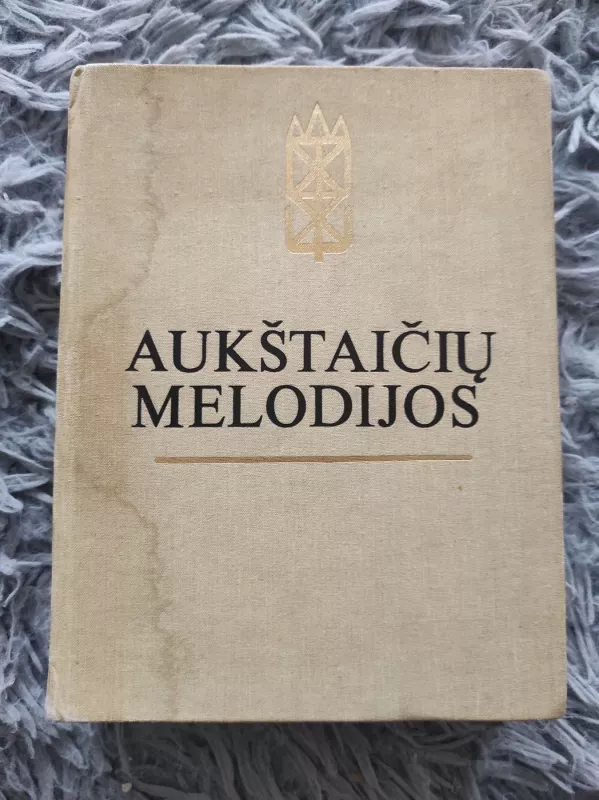 Aukštaičių melodijos - Laima Burkšaitienė, knyga 2