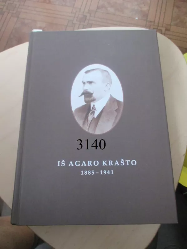 Iš Agaro krašto, 1885–1941. - Martynas Yčas, knyga 2