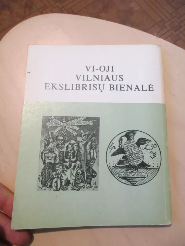 VI-oji vilniaus ekslibrisų bienalė: katalogas - V. Jucys, knyga 4