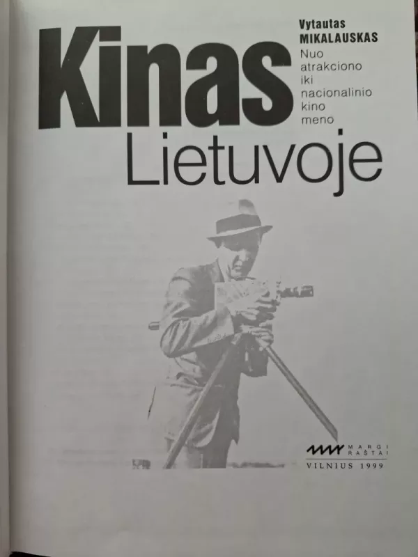 Kinas Lietuvoje - Vytautas Mikalauskas, knyga 3
