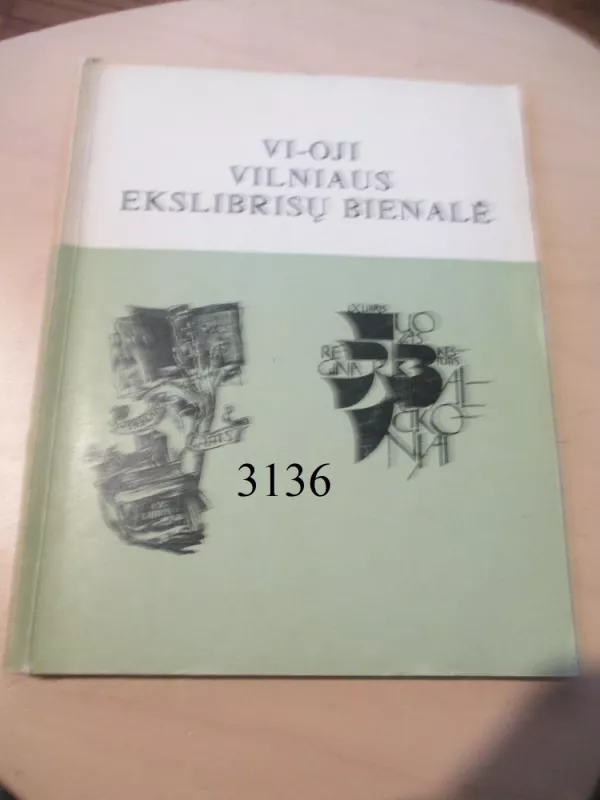 VI-oji vilniaus ekslibrisų bienalė: katalogas - V. Jucys, knyga 2