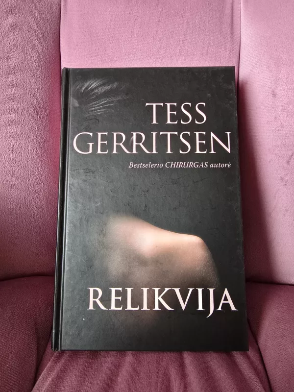 Relikvija - Tess Gerritsen, knyga 2