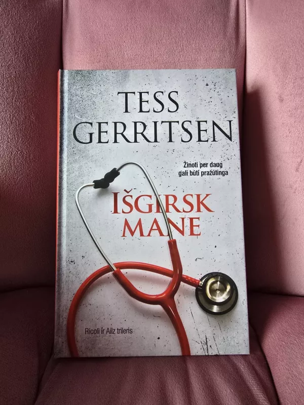 Išgirsk mane - Tess Gerritsen, knyga 2
