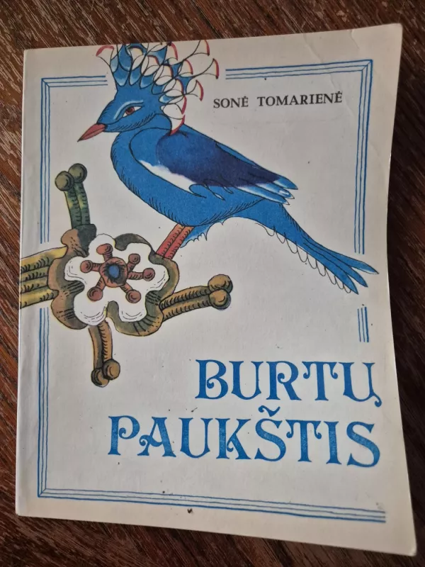 Burtų paukštis - Sonė Tomarienė, knyga 2