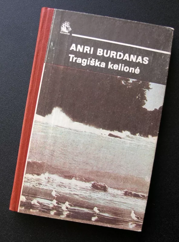 Tragiška kelionė - Anri Burdanas, knyga 2