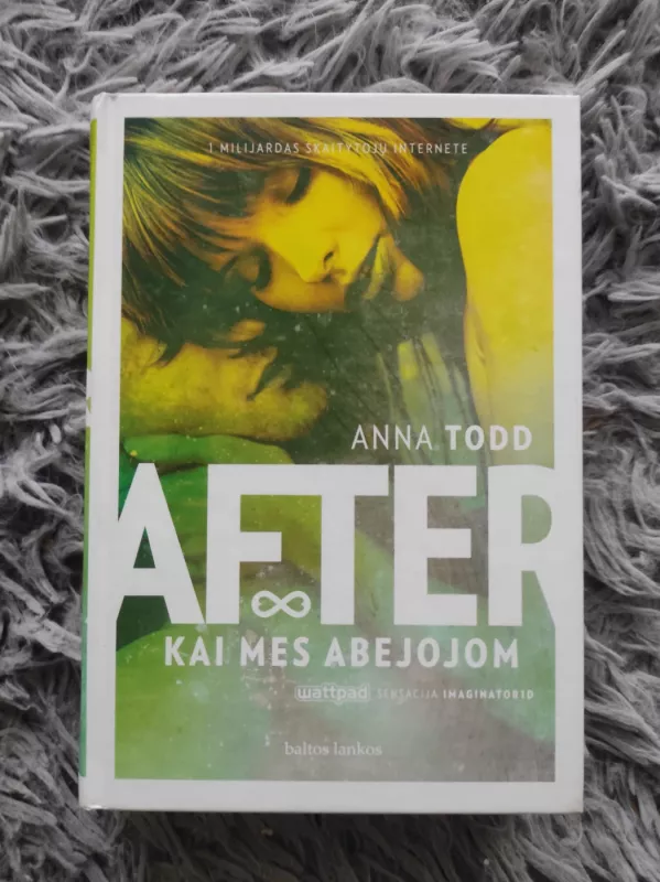 After. Kai mes abejojom (After we collided) - Todd Anna, knyga 2