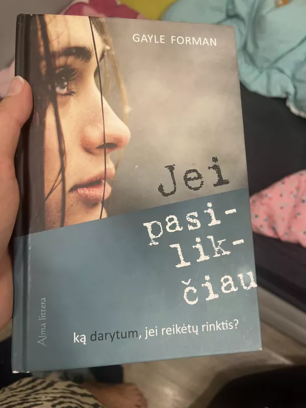 Jei pasilikčiau - Forman Gayle, knyga 2