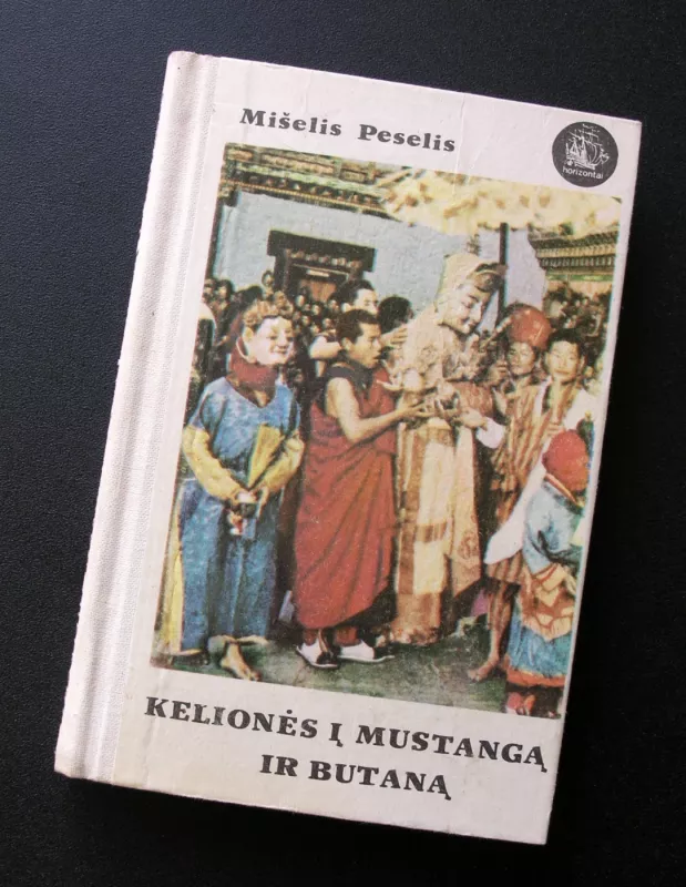 Kelionės į Mustangą ir Butaną - Mišelis Peselis, knyga 2