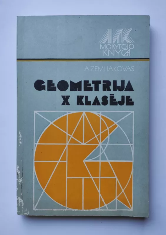 Geometrija X klasėje - A. Zemliakovas, knyga 2