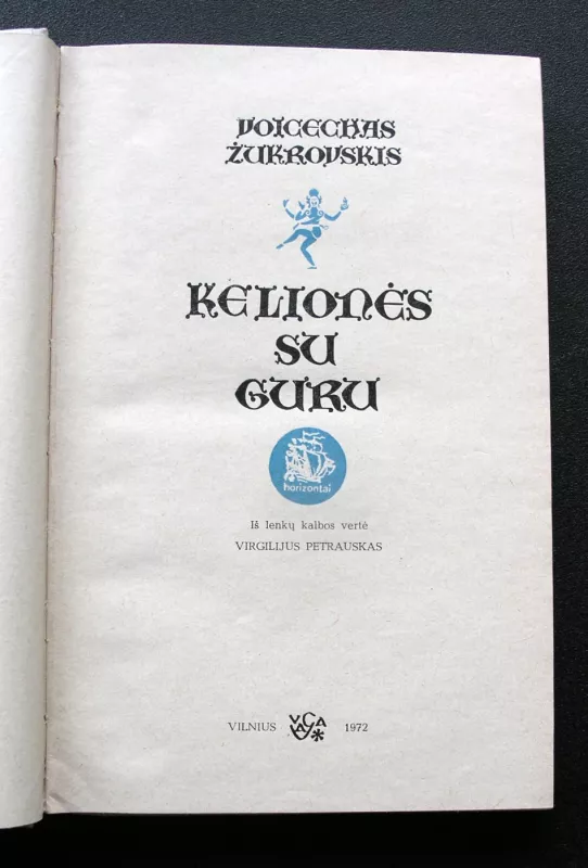 Kelionės su Guru - Voicechas Žukrovskis, knyga 3