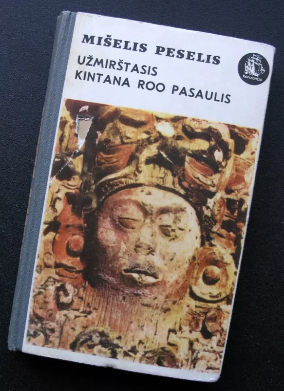 Užmirštasis Kintana Roo pasaulis - Mišelis Peselis, knyga 2