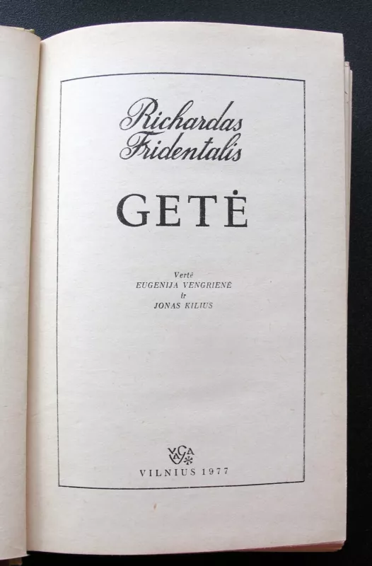 Gėtė - Richardas Fridentalis, knyga 3