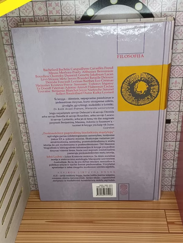 Penkiasdešimt pagrindinių šiuolaikinių mąstytojų nuo struktūralizmo iki postmodernizmo - John Lechte, knyga 5