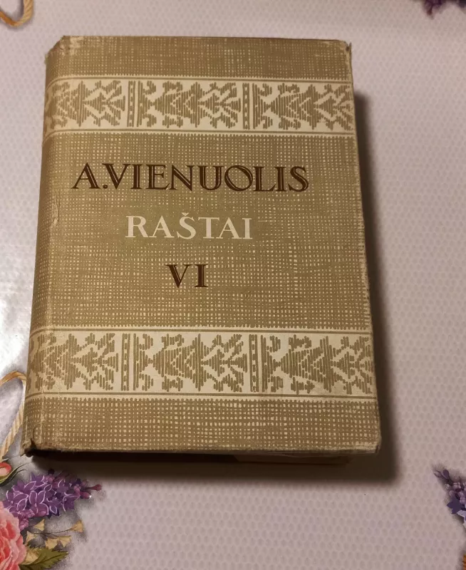 A. Vienuolis raštai VI tomas - A. Vienuolis, knyga 2