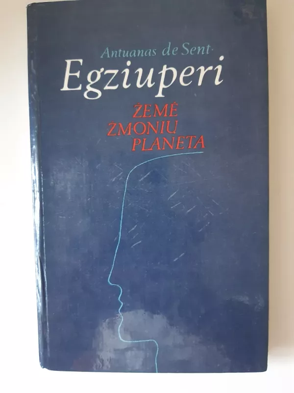 Žemė žmonių planeta - Antoine de Saint-Exupéry, knyga 2