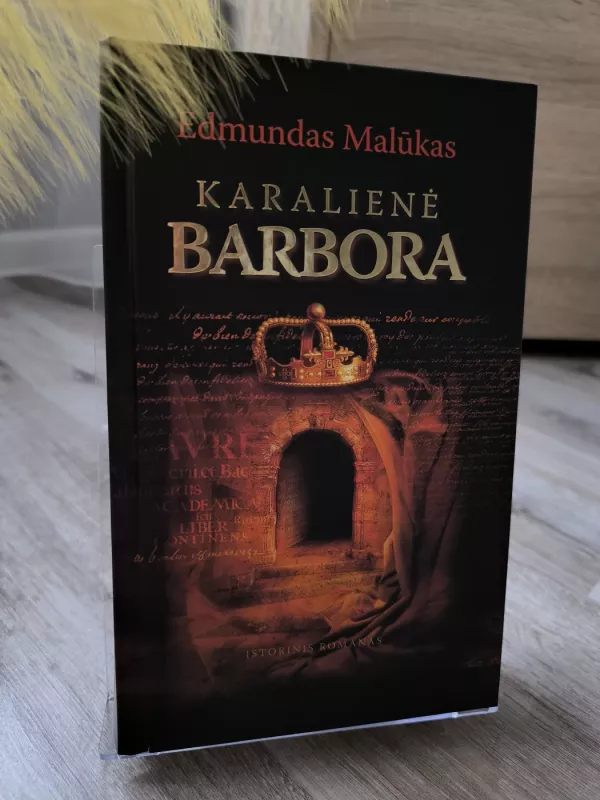 Karalienė Barbora - Edmundas Malūkas, knyga 3