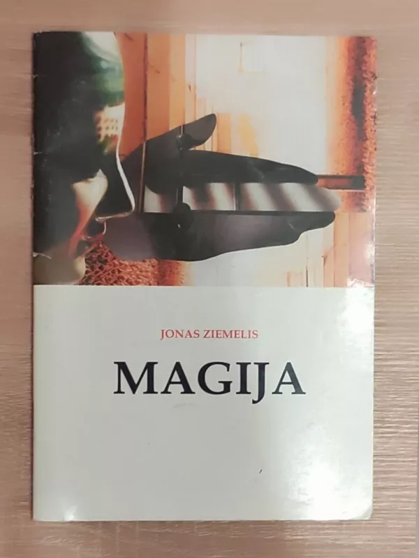 Magija - Jonas Ziemelis, knyga 2
