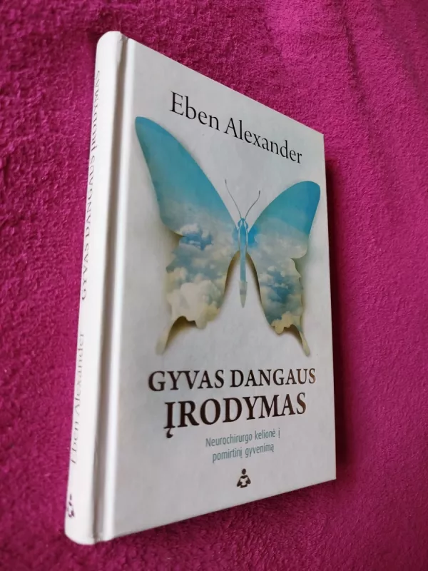 Gyvas dangaus įrodymas - Eben Alexander, knyga 2
