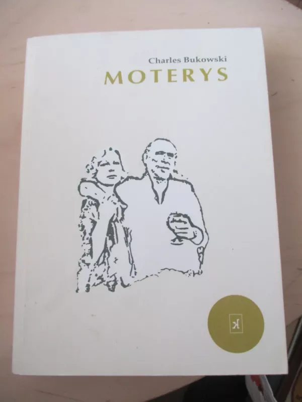 Moterys - Charles Bukowski, knyga 3