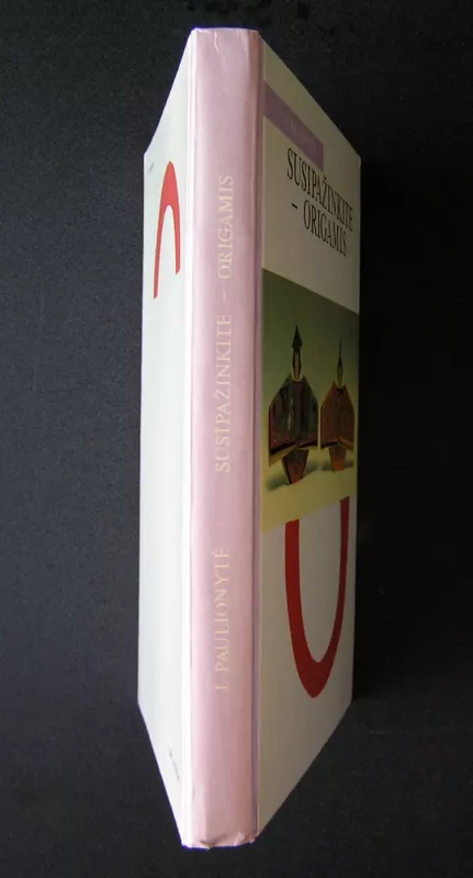 Susipažinkite - origamis - J. Paulionytė, knyga 6