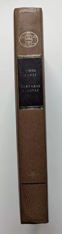 Daktaras Faustas - Tomas Manas, knyga 4