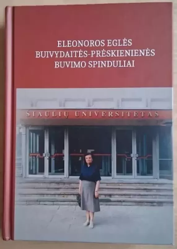 Eleonoros Eglės Buivydaitės-Prėskienienės buvimo spinduliai - Bronius Prėskienis, knyga 2