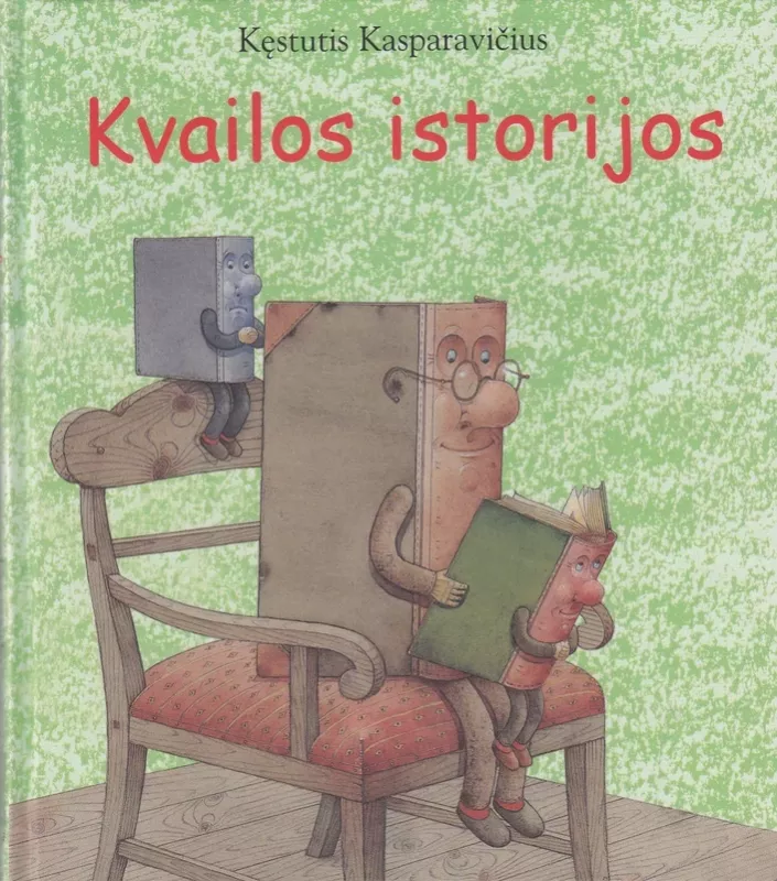 Kvailos istorijos - Kęstutis Kasparavičius, knyga 2