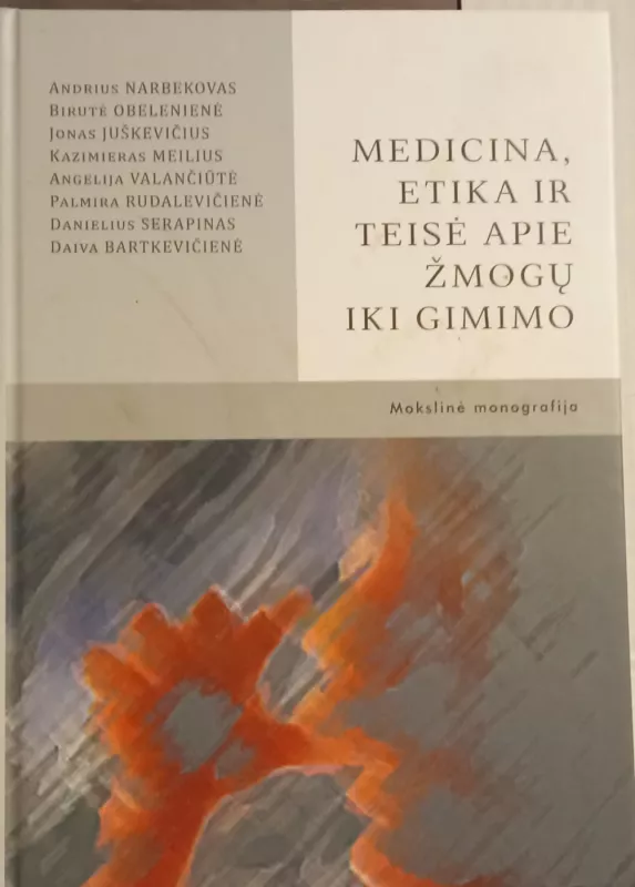 Medicina, etika ir teisė apie žmogų iki gimimo - Autorių Kolektyvas, knyga 2