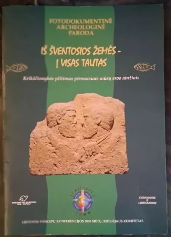 Iš šventosios žemės - į visas tautas: krikščionybės plitimas pirmaisiais mūsų eros amžiais - Prosperi Paolo, Tanca Enrico, knyga 2