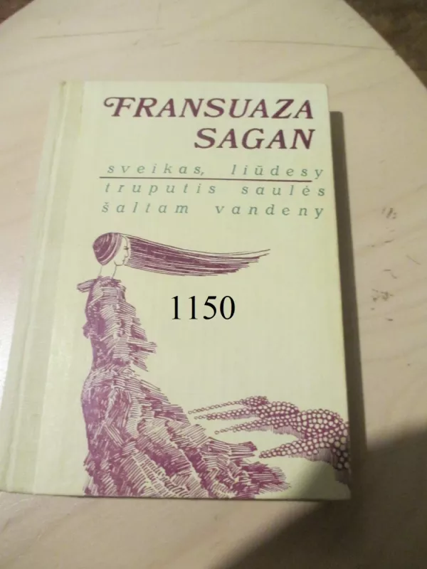 Sveikas, liūdesy. Truputis saulės šaltam vandeny - Fransuaza Sagan, knyga 2