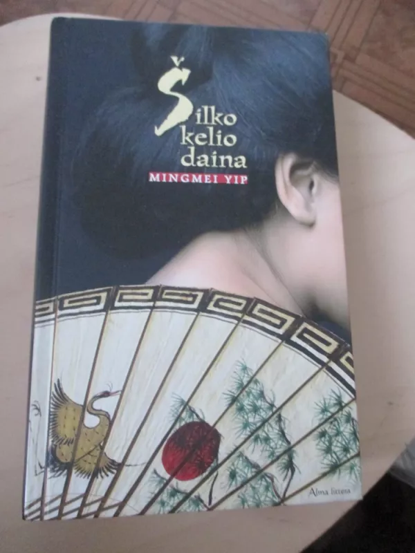 Šilko kelio daina - Yip Mingmei, knyga 3