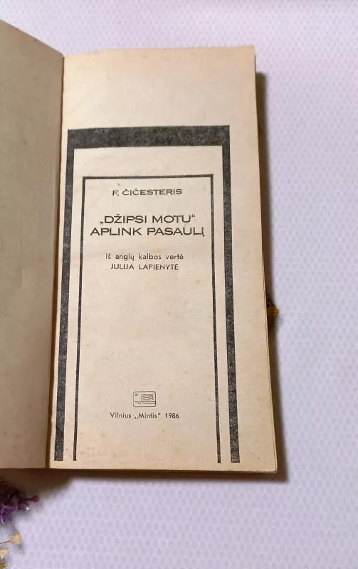 "Džipsi Motu" aplink pasaulį - F. Čičesteris, knyga 3