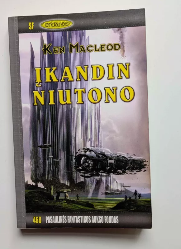 Įkandin Niutono (Pasaulinės fantastikos aukso fondas Nr 468) - Ken MacLeod, knyga 2