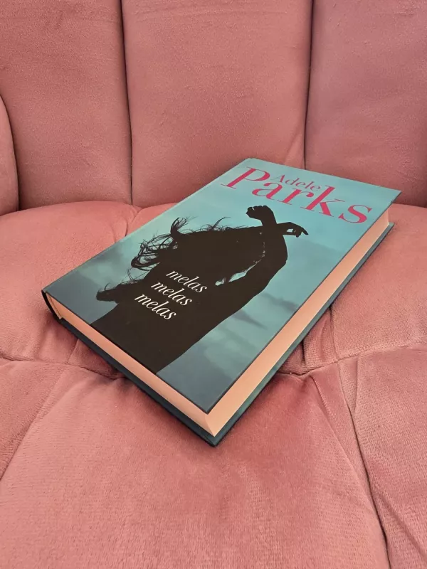 Melas melas melas - Adele Parks, knyga 3