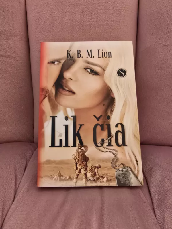 Lik čia - K. B. M. Lion K. B. M. Lion, knyga 2