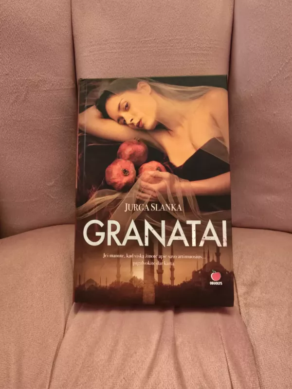 Granatai - Jurga Slanka, knyga 2