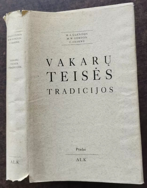 Vakarų teisės tradicijos (skaityta knyga) - Mary Ann Glendon , Michael W. Gordon , Christopher Osakwe, knyga 2