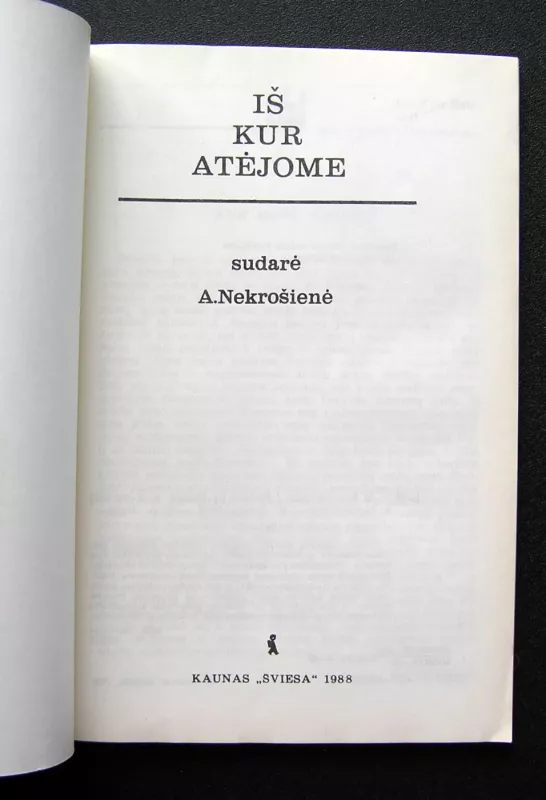 Iš kur atėjome - A. Nekrošienė, knyga 3