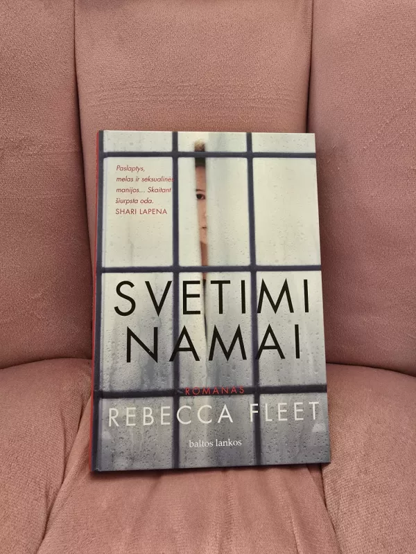 Svetimi namai - Rebecca Fleet, knyga 2