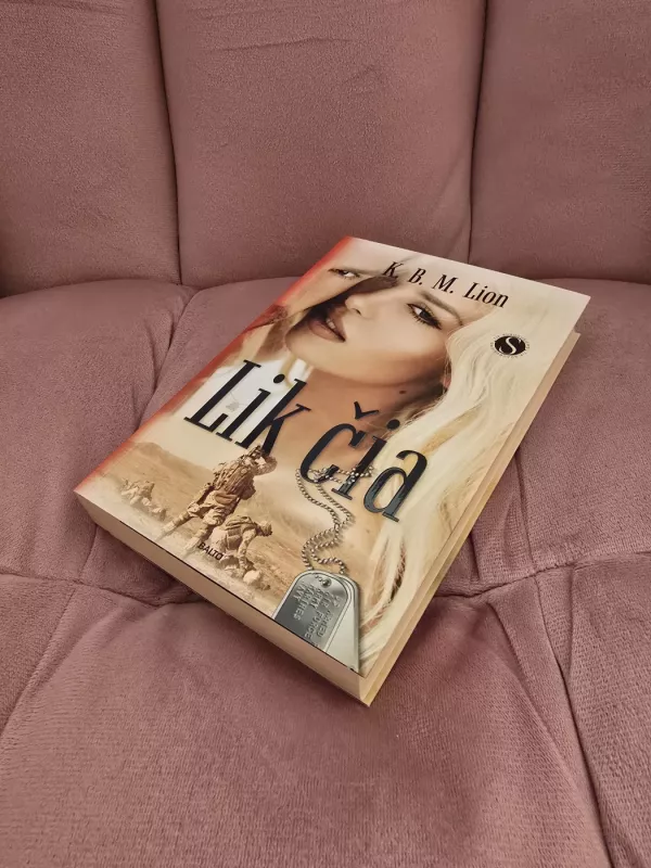 Lik čia - K. B. M. Lion K. B. M. Lion, knyga 3