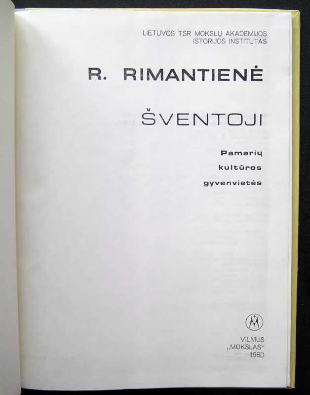 Šventoji. Pamarių kultūros gyvenvietės - Rimutė Rimantienė, knyga 3