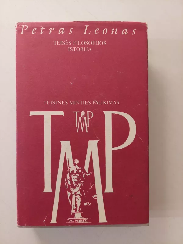 Teisės filosofijos istorija - Petras Leonas, knyga 2