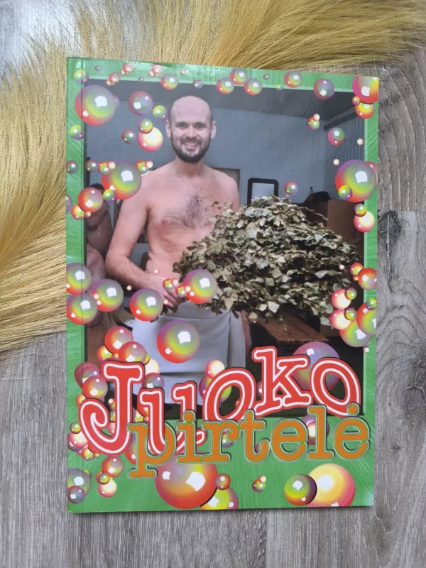 Juoko pirtelė - Gintautas Labanauskas, knyga 2