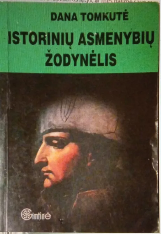 Istorinių asmenybių žodynėlis - Dana Tomkutė, knyga 2