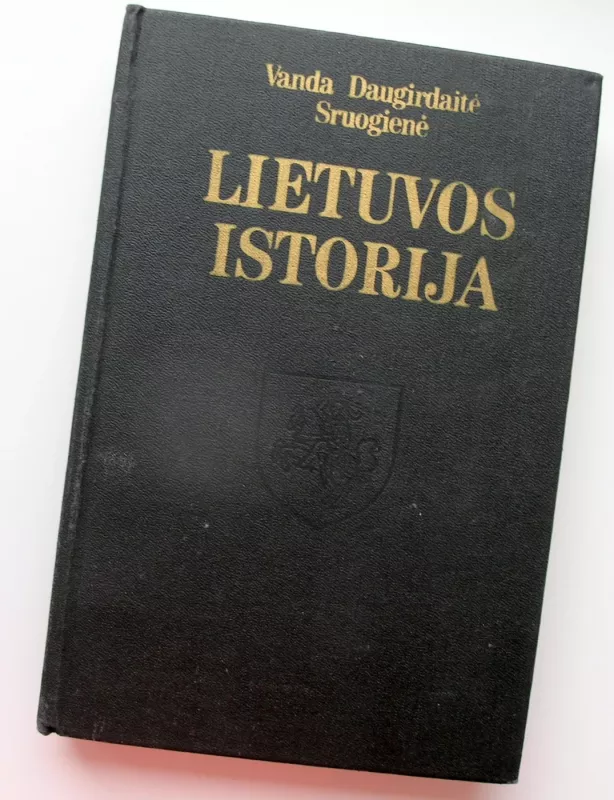 Lietuvos istorija - Vanda Daugirdaitė - Sruogienė, knyga 2