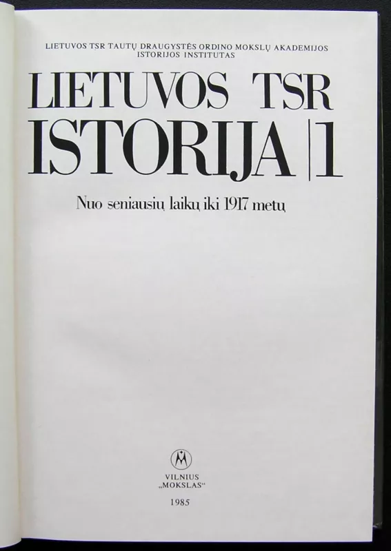 Lietuvos TSR istorija. Nuo seniausių laikų iki 1917 metų - Autorių Kolektyvas, knyga 3
