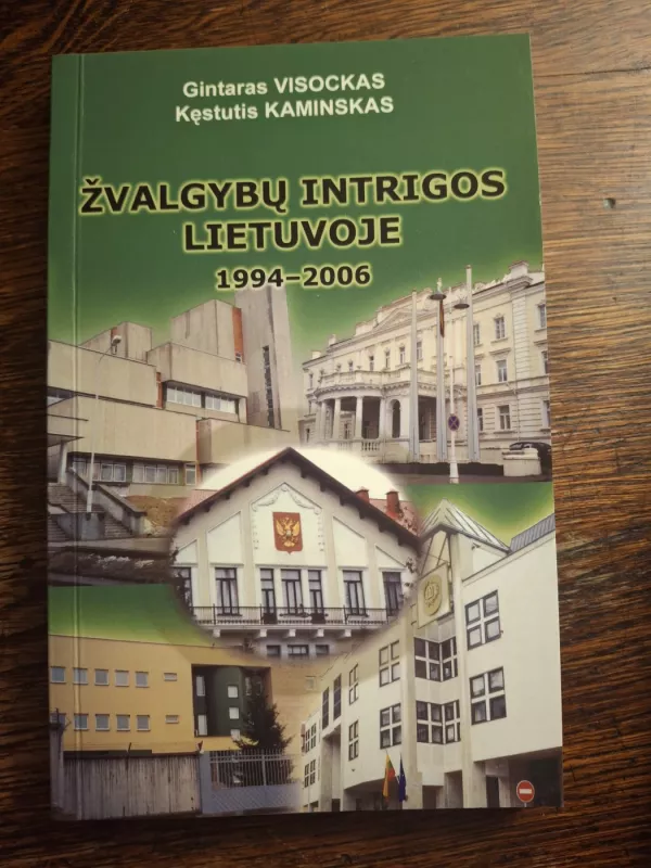 Žvalgybų intrigos Lietuvoje 1994-2006 - Gintaras Visockas, knyga 2