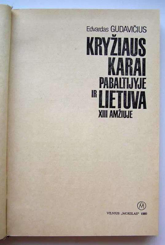 Kryžiaus karai Pabaltijyje ir Lietuva XIII amžiuje - Edvardas Gudavičius, knyga 3